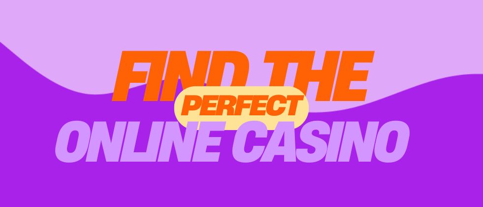 Finding Your Perfect Fit: How to Choose the Right Online Casino