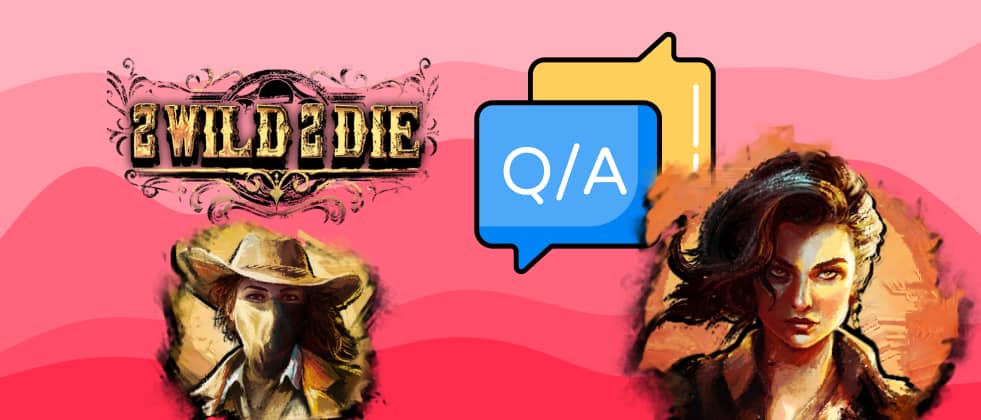 Q&A - 2 Wild 2 Die by Hacksaw Gaming